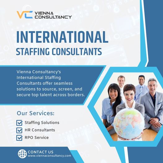 Streamline global hiring with expert staffing solutions by Vienna Consultancy for accessing top talent worldwide