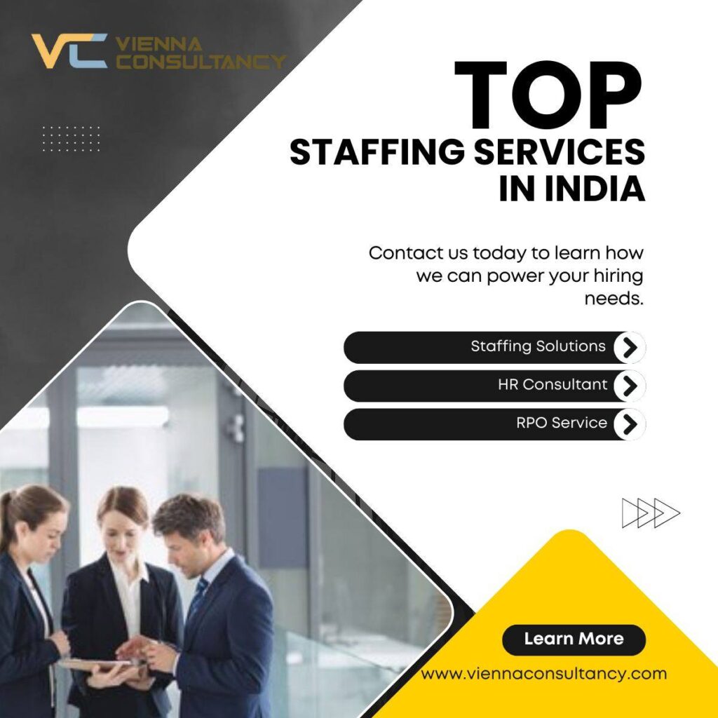 Expert staffing solutions in India by Vienna Consultancy to boost workforce efficiency and achieve business success.