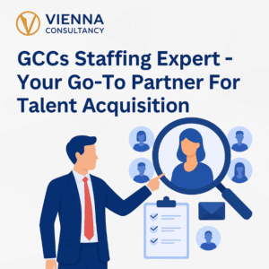 GCCs staffing expert and talent acquisition solutions by Vienna Consultancy