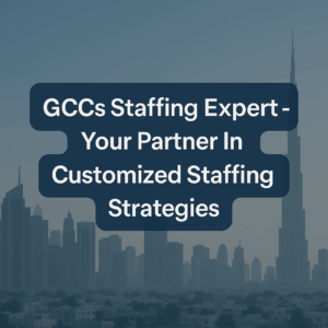 GCCs Staffing Expert by Vienna Consultancy offering customized staffing strategies for business success.