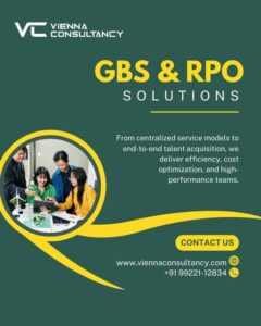 Advanced GBS (Global Business Services) RPO solutions by Vienna Consultancy driving scalable business growth and efficient talent acquisition