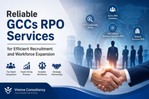 Accelerate hiring with Vienna Consultancy's GCCs RPO Services. Expert GCC Leadership Hiring, GBS RPO, and Shared Services RPO for business growth.